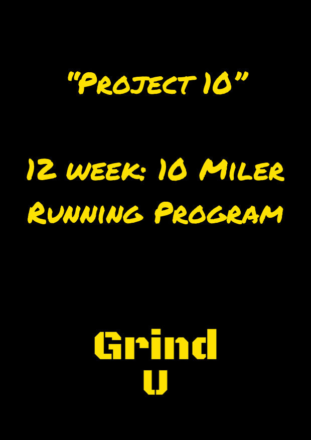 Project 10: 12 Week 10 Miler Running Program (PDF)