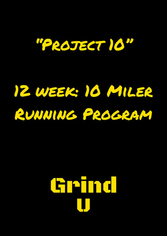 Project 10: 12 Week 10 Miler Running Program (PDF)